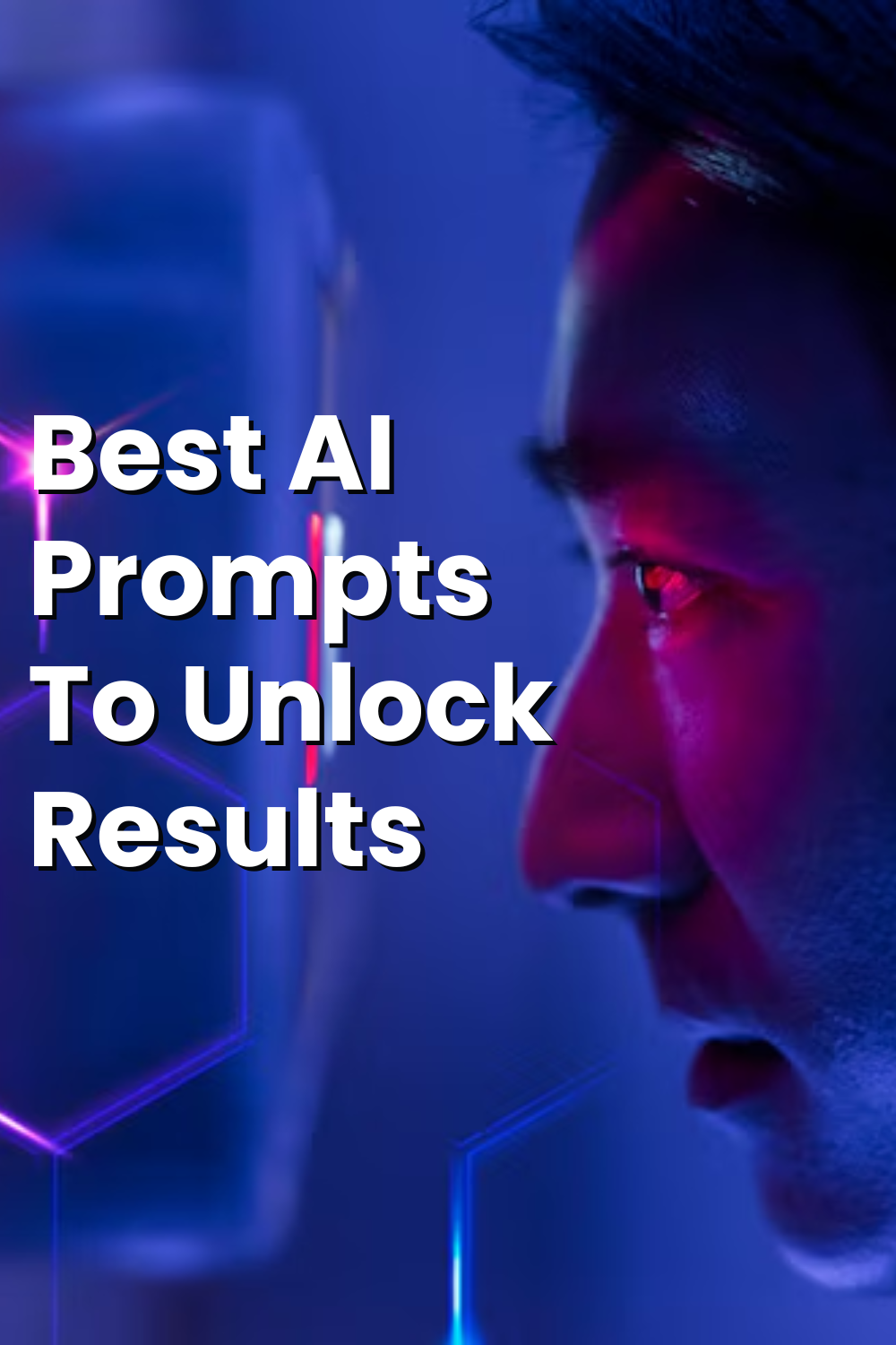 Best AI Prompts To Unlock Results